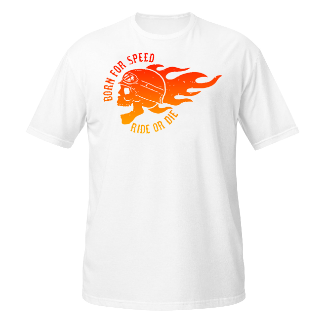 Born for Speed! unisex t-shirt