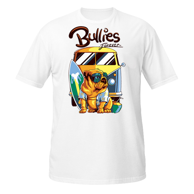 Bullies Forever unisex t-shirt