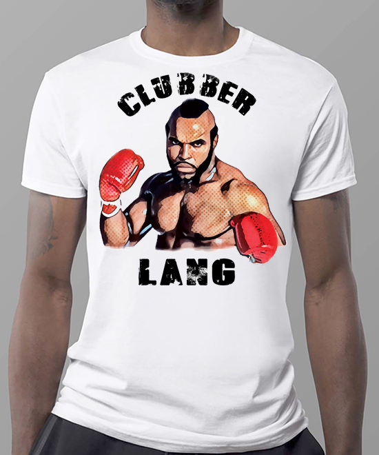 Clubber Lang unisex t-shirt