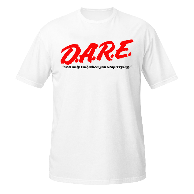 D.A.R.E. Parody unisex t-shirt
