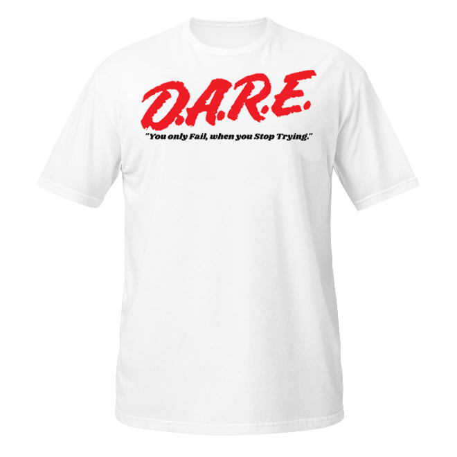 Dare unisex t-shirt