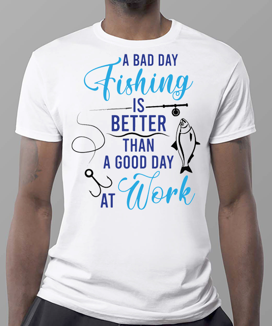 Fishing is Better unisex t-shirt