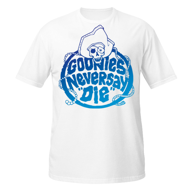 Goonies Never Say Die unisex t-shirt