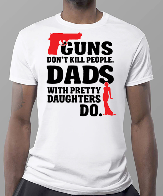 Dad's Gun Shirt unisex t-shirt