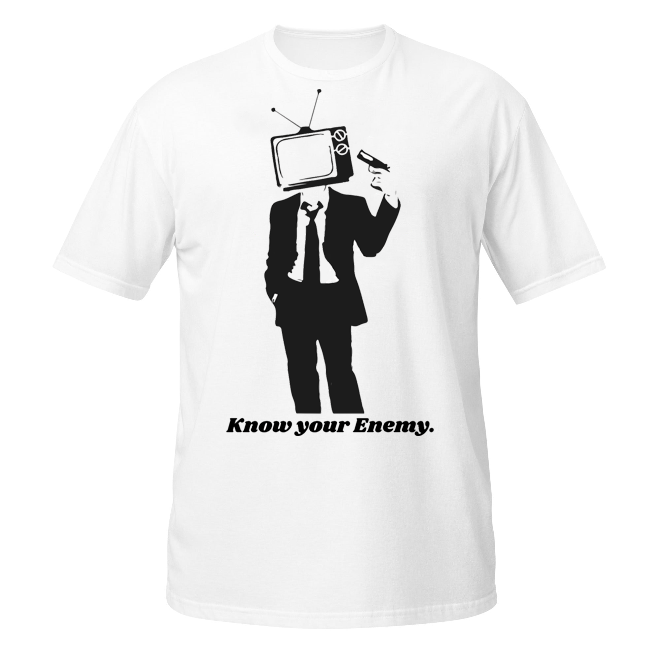 Know Your Enemy. unisex t-shirt