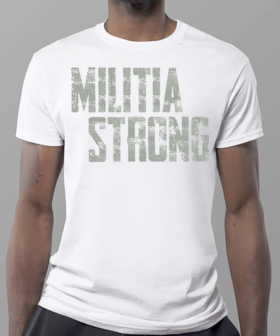 Militia Strong unisex t-shirt